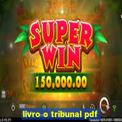 livro o tribunal pdf